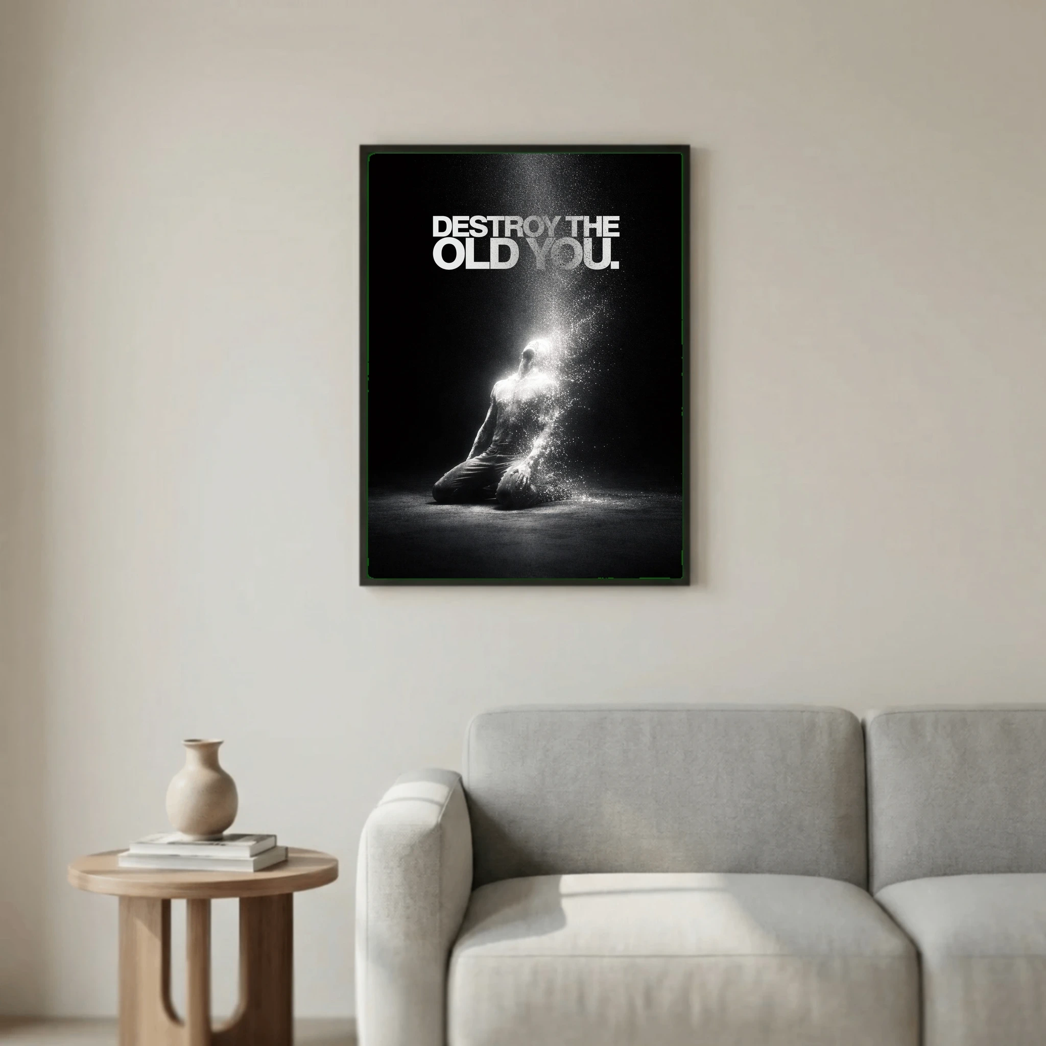 Destroy The Old You