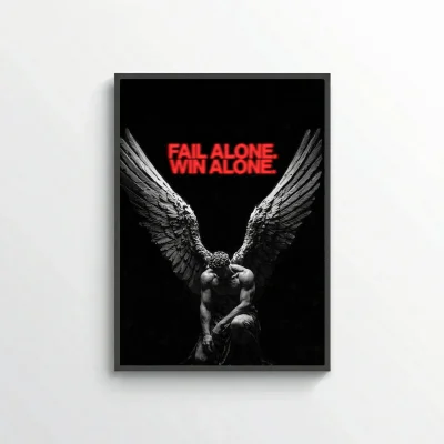 Fail Alone. Win Alone.