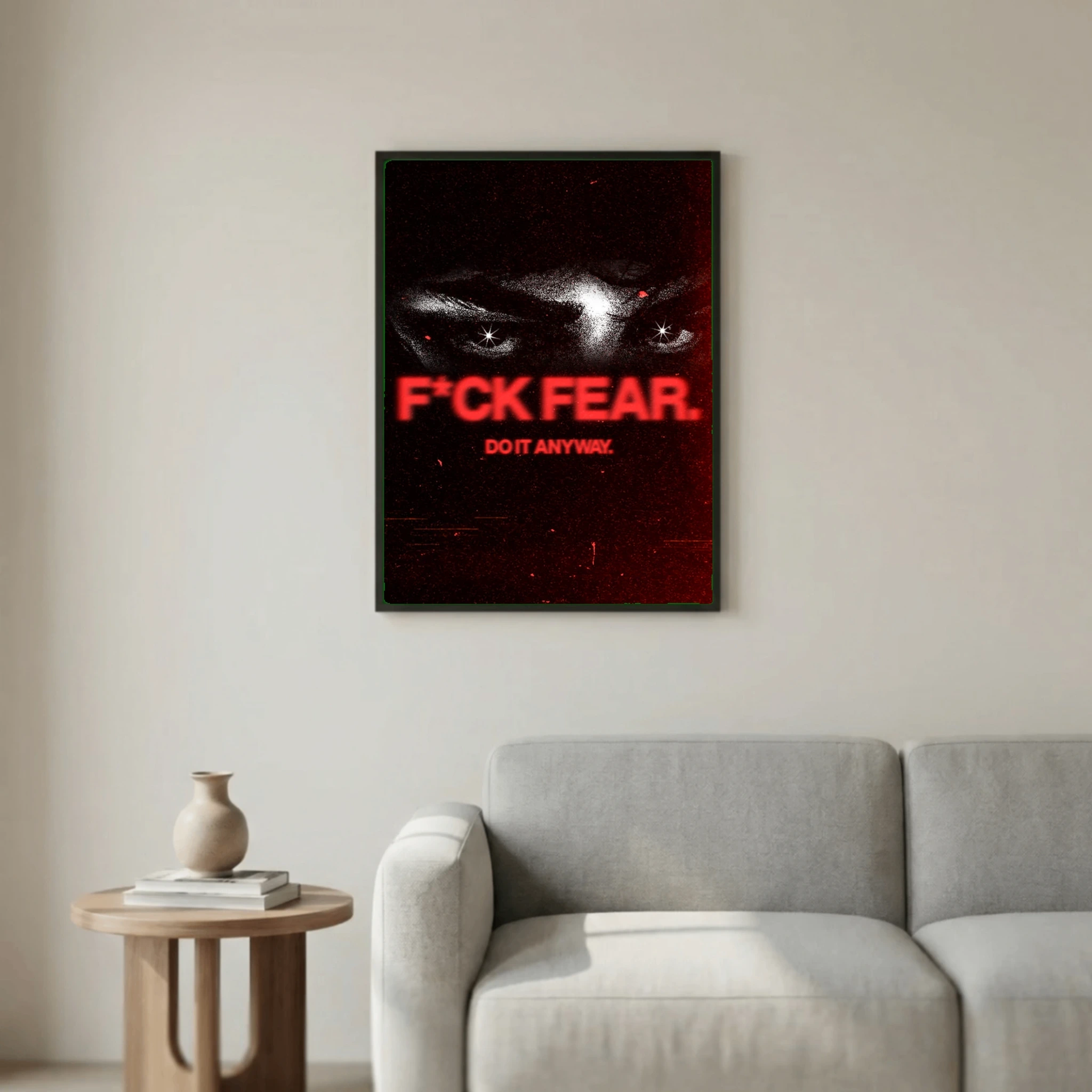 F*ck Fear.