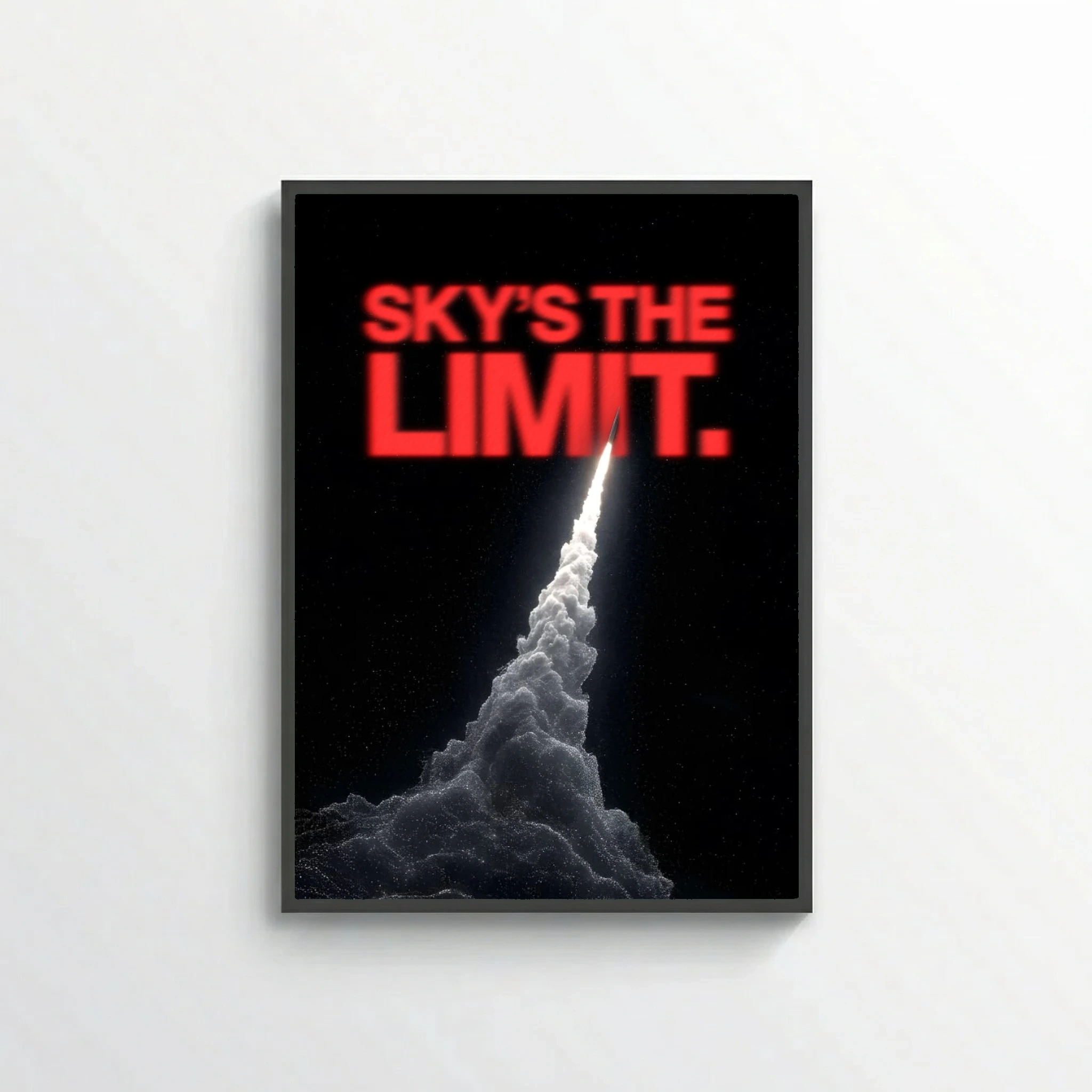 Sky's the Limit.