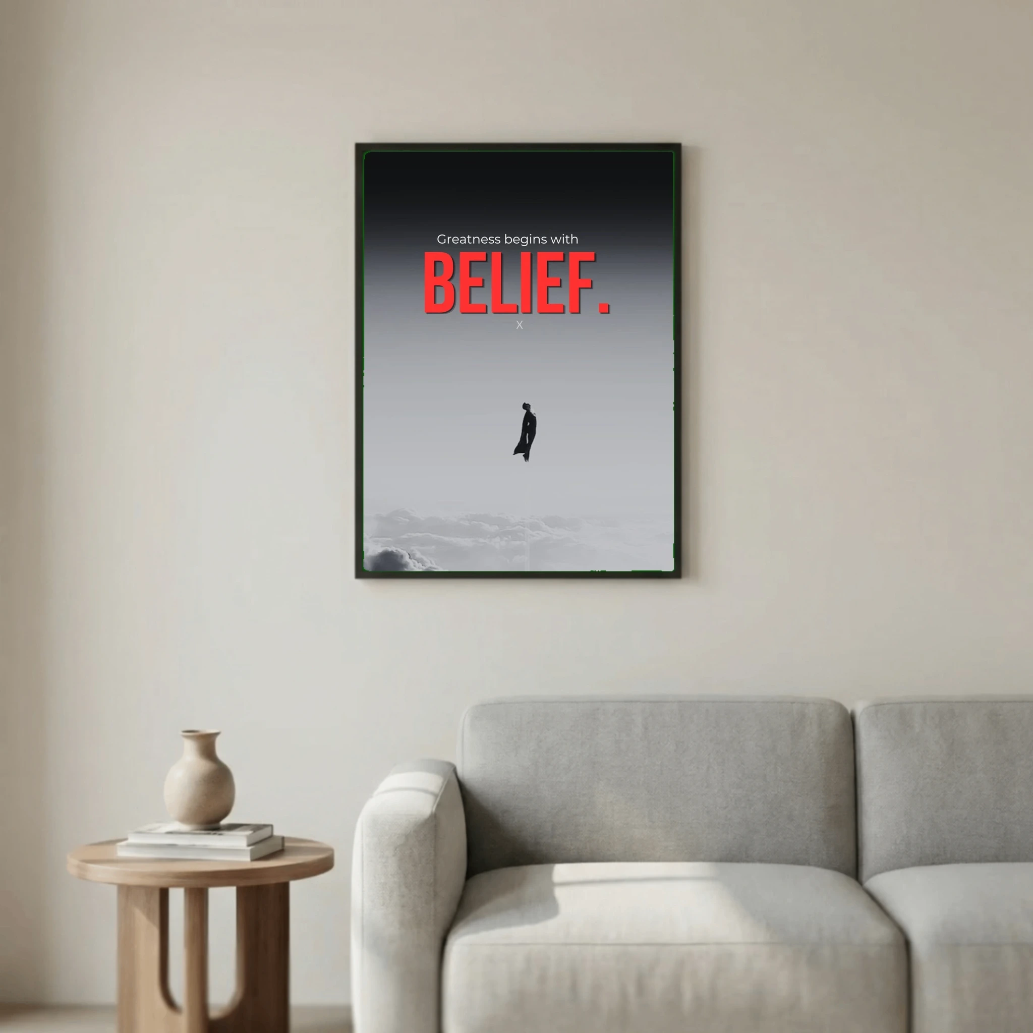 Greatness begins with belief