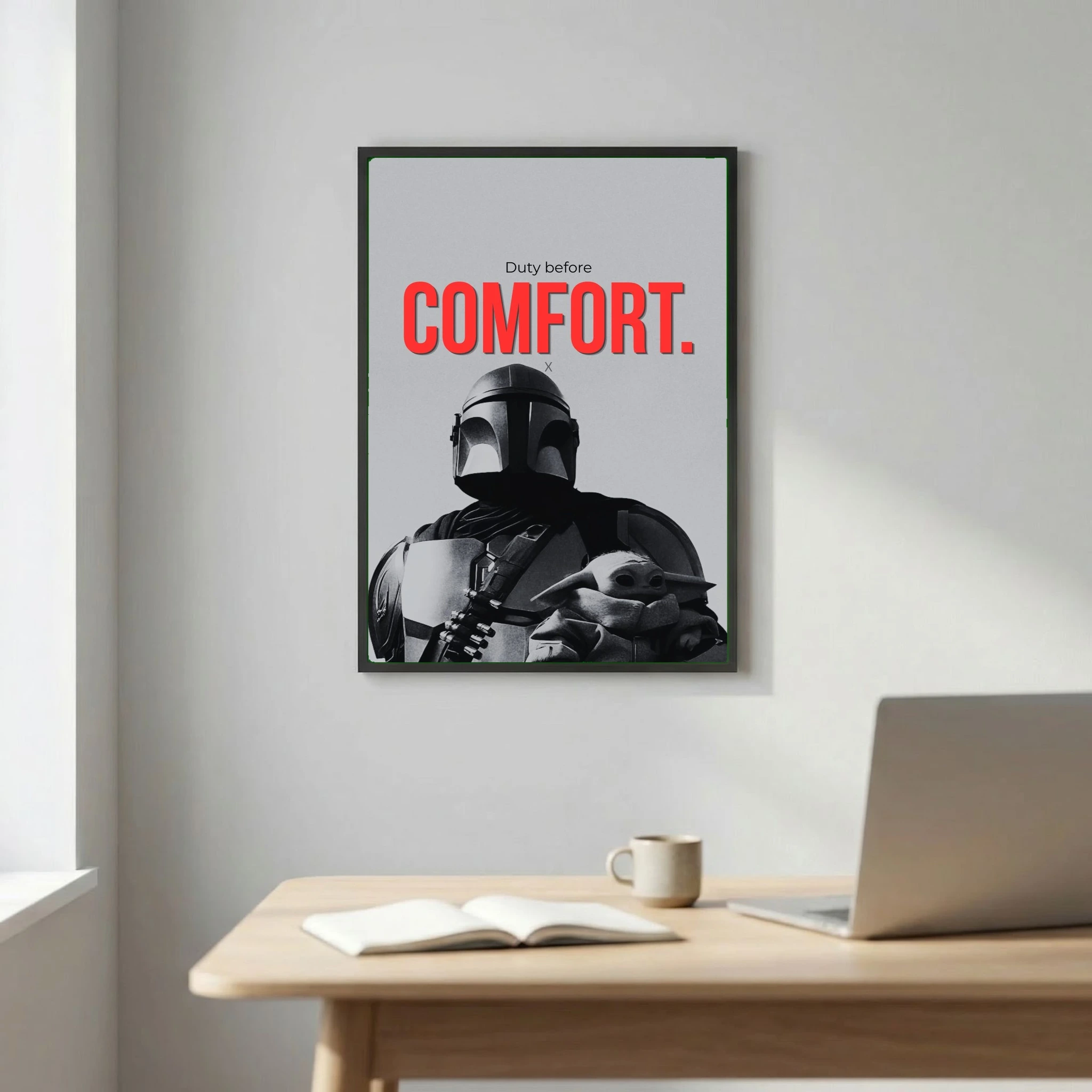 Duty before comfort.