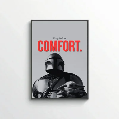 Duty before comfort.