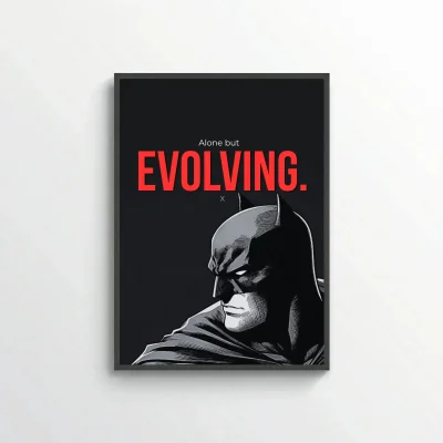 Alone but evolving.