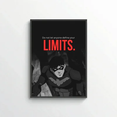 Do not let anyone define your limits.