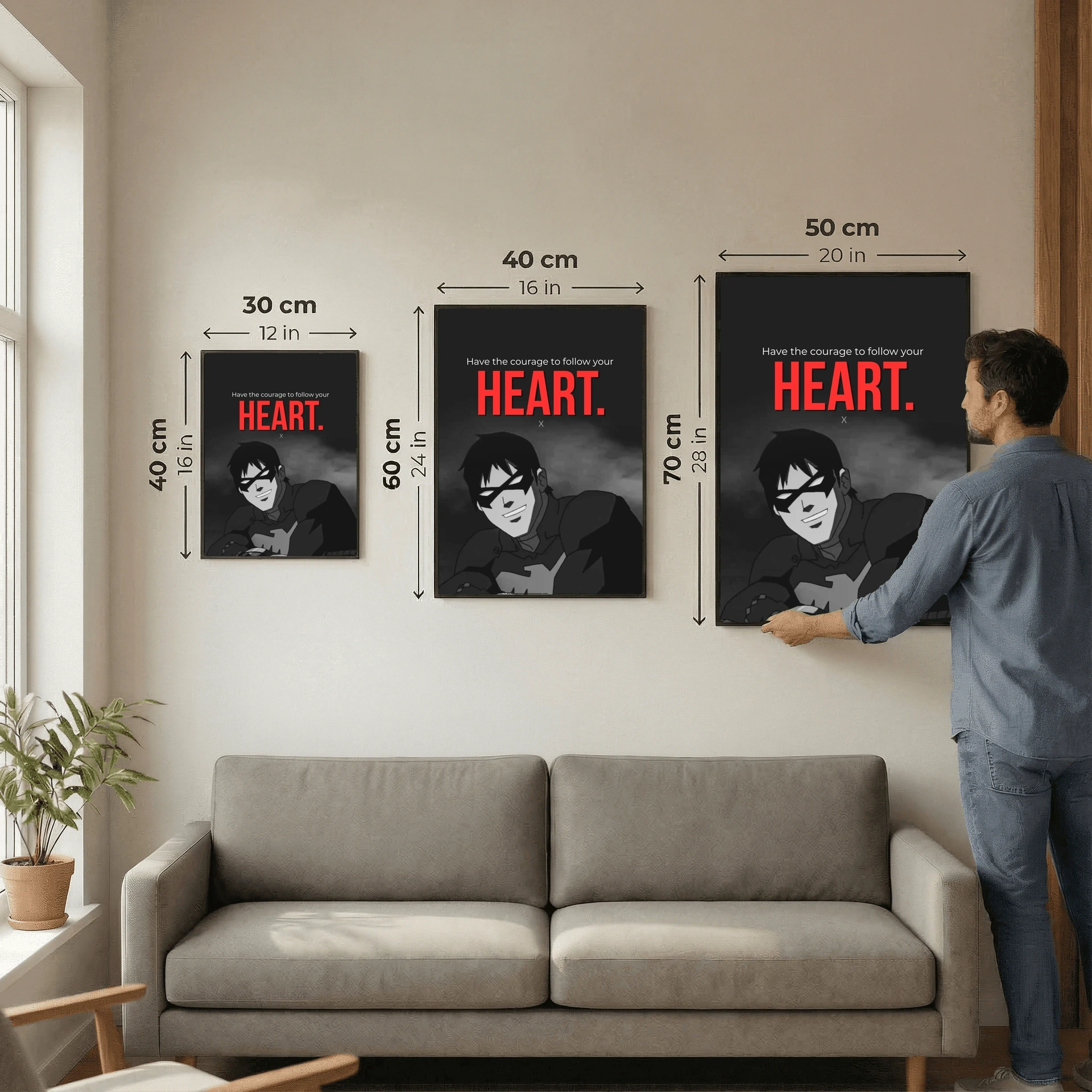 Have the courage to follow your heart.