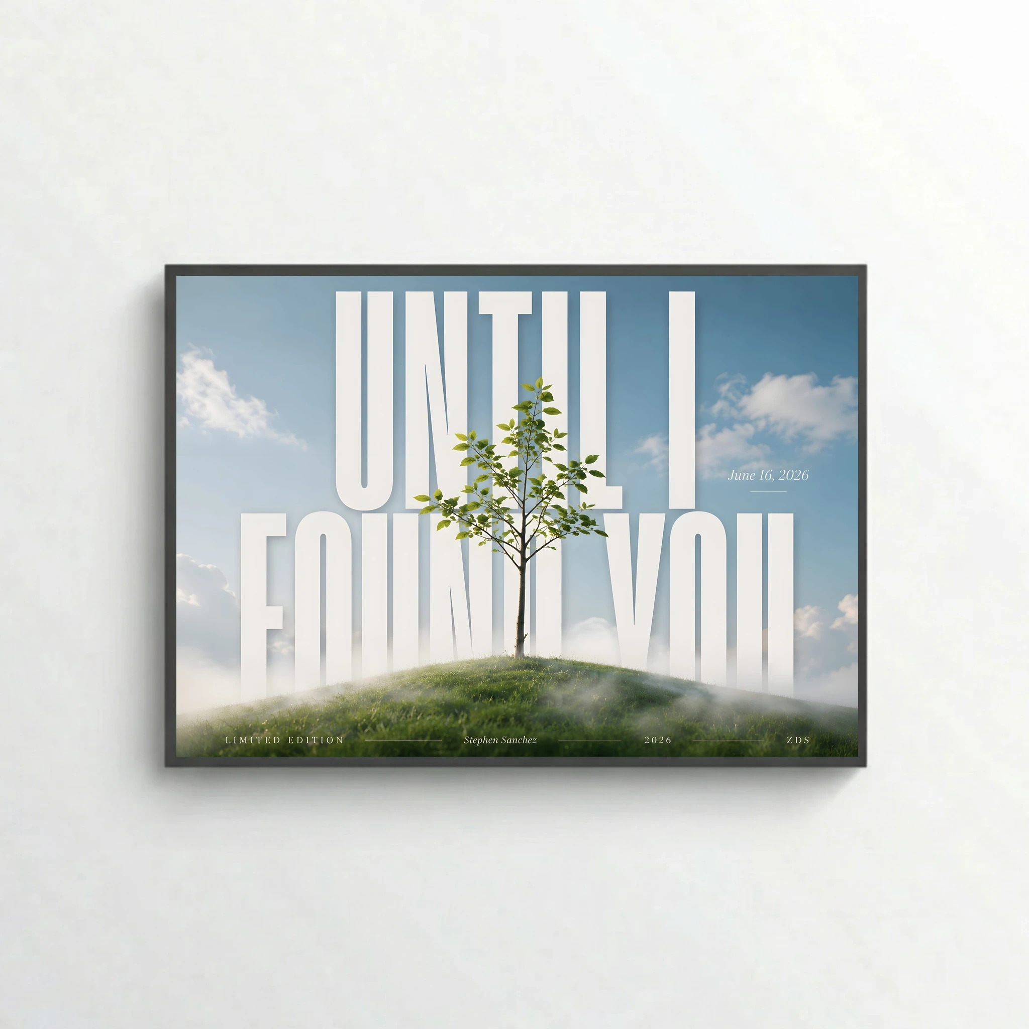 UNTIL I FOUND YOU - Editorial Series - Music Wall Art Posters