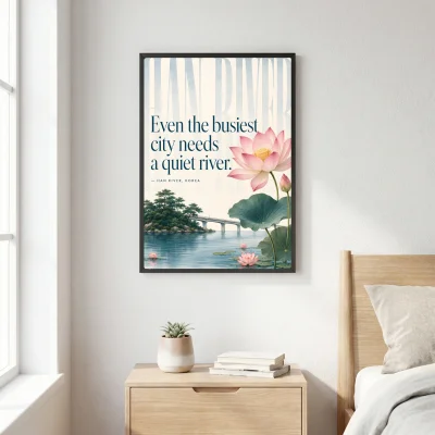 HAN RIVER, KOREA - LIMITED EDITION Series - Quote Wall Art Posters