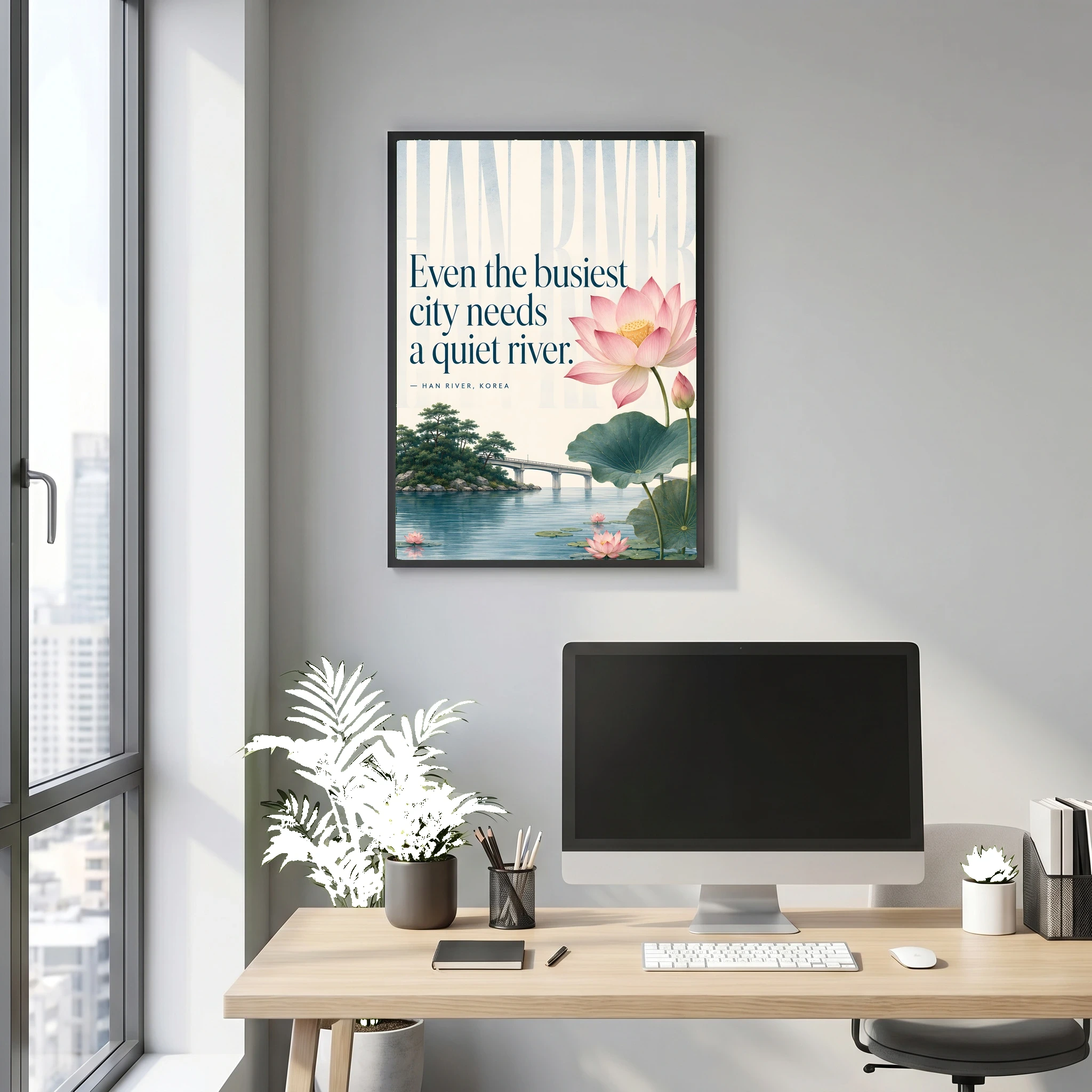 HAN RIVER, KOREA - LIMITED EDITION Series - Quote Wall Art Posters